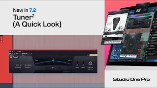 Краткий обзор обновленного плагина Tuner2 | Новое в Studio One Pro 7.2 | PreSonus