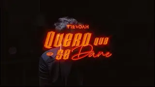 TREVOAH - Quero Que Se Dane (Clipe Oficial)
