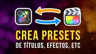 🚀 Tutorial Motion 5 - Final Cut Pro 👉🏻 PERSONALIZA títulos, transiciones, efectos, etc...