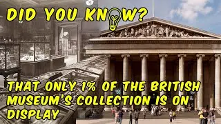 Only 1% of the British Museum’s collection is on display