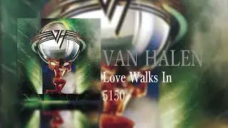 Van Halen/Love Walks In/5150
