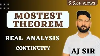 mostest theorem || मोस्टेस्ट  प्रमेय || real analysis  bsc  || AJ SIR || aj academics