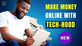 How to Make Money Online in Kenya With Tech-Hood