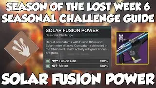 Season of the Lost Week 6 Challenge Guide: Solar Fusion Power