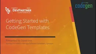 Getting Started with CodeGen Templates | DevPartner Conference 2021