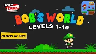 Bob's World - Levels 1-10