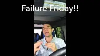 Failure Friday