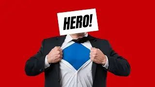 How to Be The Hero of Your Story