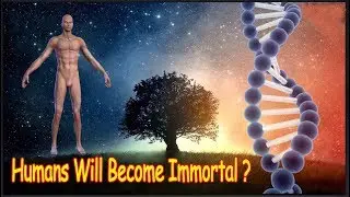 Scientist Says Humans Will Become Immortal by 2050.Scientists Reverse The Aging Of Human Cells