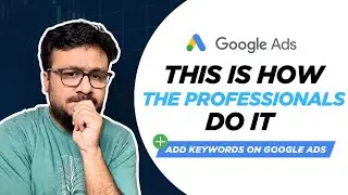 Add Keywords LIKE A PRO On Google Ads Campaigns | USE THIS TOOL