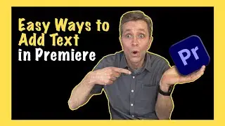 Add Text Easily in Premiere Pro: Quick & Simple Guide!