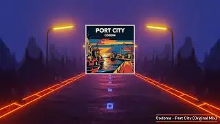 Codema - Port City (Original Mix)