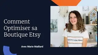 Comment Optimiser sa Boutique Etsy