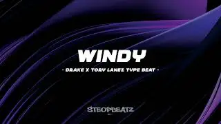 [FREE] Drake x Tory Lanez x 90s Sample Type Beat | Windy - Type Beat 2023