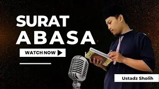 SURAT ABASA || USTADZ SHOLIH || MURROTAL MERDU || JUZ 30