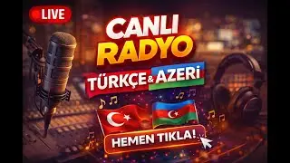 🔴 Ruhuna ve Ritmine Dokunması Dileğiyle | Türkçe & Azeri Radyo
