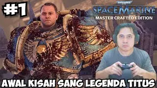 Menyerbu Markas Para Ork - Warhammer 40k: Space Marine Indonesia - Part 1