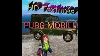 HD Textures в PUBG MOBILE / How to install hd textures in Pubg mobile
