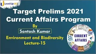 Environment and Biodiversity| Lecture 15 | June-July 2021 Updates to Biodiversity