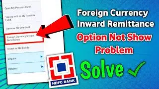 Hdfc netbanking foreign inward remittance option not show | hdfc inward remittance option not show