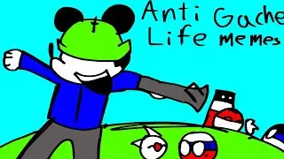 Anti gacha life memes 1
