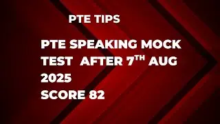 PTE Speaking mock test  Score 82