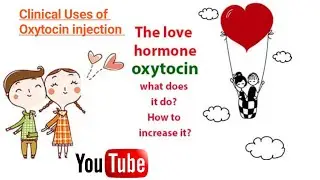 Oxytocin injection clinical Uses