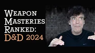 Weapon Masteries Ranked: D&D 2024