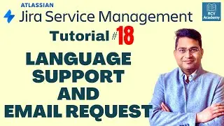 Language Support and Email Requests in Jira Service Management | Tutorial #18