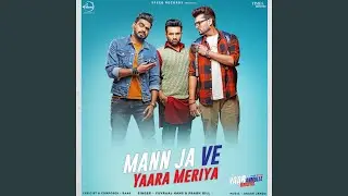 Mann Ja Ve Yaara Meriya