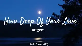 Beegees - How Deep Is Your Love (Lyrics)