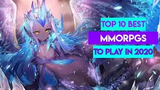 Top 10 Best MMORPGs To Play in 2020