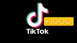 Как набрать 1000 подписчиков в тиктоке  [2023-2024]