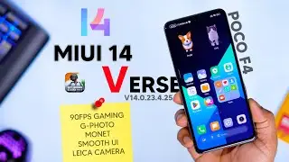 Stable MIUI 14 Verse Edition for Poco F4, Monet, 90fps, G-photo, Leica Camera, Smooth UI