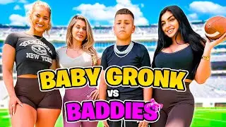 BABY GRONK VS BADDIES