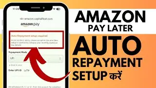 Amazon Pay Later Me Auto Repayment Kaise Kare? Amazon Pay Later Auto Repayment Setup