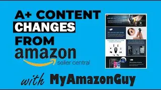 A+ Content Changes from Amazon on Seller Central, EBC Enhanced Brand Content How to