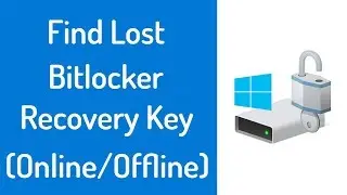 How To Find Lost Bitlocker Recovery Key 2018