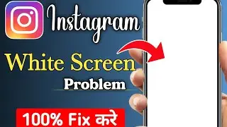 instagram white screen problem 2022 | How to fix white screen problem in instagram | Instagram 2022