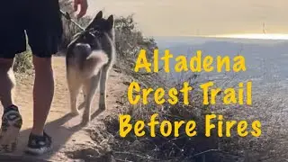Altadena Crest Trail (Now Closed) Hike - Nov 2023