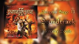 Dungeon Siege II [Full OST] #dungeonsiege2 #jeremysoule #ost #soundtrack