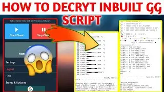 HOW TO DECRYT INBUILT GG SCRIPT | HOW TO DECRYT ONLINE SCRIPT  100% WORKING METHOD DECRYT LUA SCRIPT