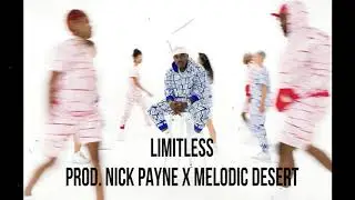 (FREE) Dababy x Danileigh type beat "Limitless" (Prod. Nick Payne x Melodic Desert)
