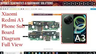 Xiaomi Redmi A3 phone sub board Diagram Full View Step by Step