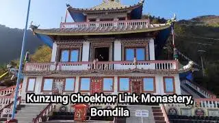 Kunzung Choekhor Link Monastery at Bomdila, Arunachal Pradesh