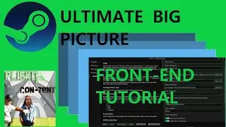 Steam Big Picture Mode Front-End Setup - All PC Games and Emulators
