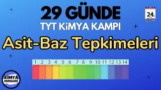 Asit-Baz Tepkimeleri | 29 Günde TYT Kimya Kampı | 24.Gün | 10.Sınıf Kimya | TYT 2024