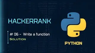06: Write a function | HackerRank Python Solutions | codescoot