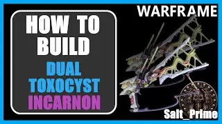 Dual Toxocyst - How to Build & Gameplay - Warframe - 2024