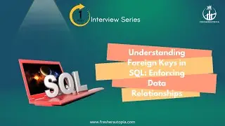 Understanding Foreign Keys in SQL: Enforcing Data Relationships